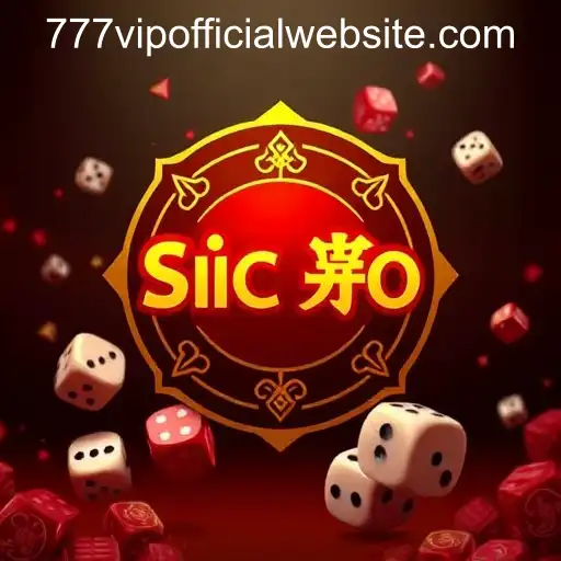 Exploring Sic Bo: Culture, Strategy, and the 777VIP OFFICIAL WEBSITE
