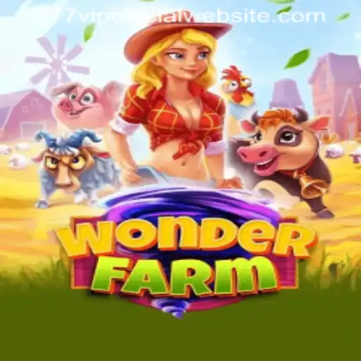 Exploring the Enchanting Realm of WonderFarm: The 777VIP Official Website Unveiled
